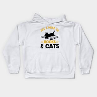 All I Need is Books& Cats Kids Hoodie